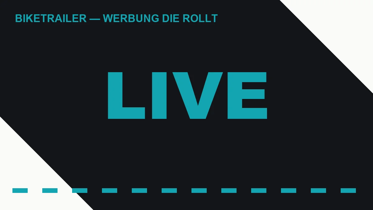 LIVE — Eventwerbung mit dem Biketrailer