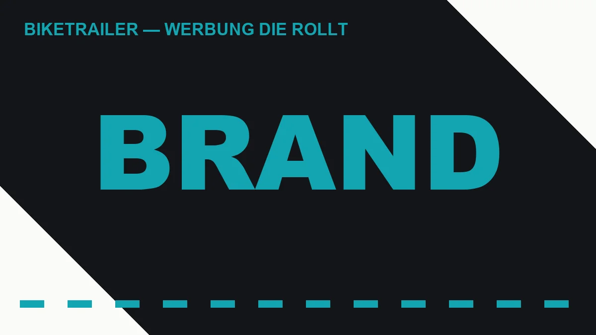 BRAND — Markenaufbau mit mobiler Aussenwerbung